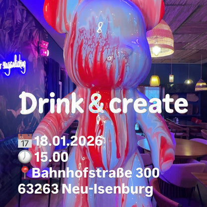 Drink & Create Ticket – 18 January